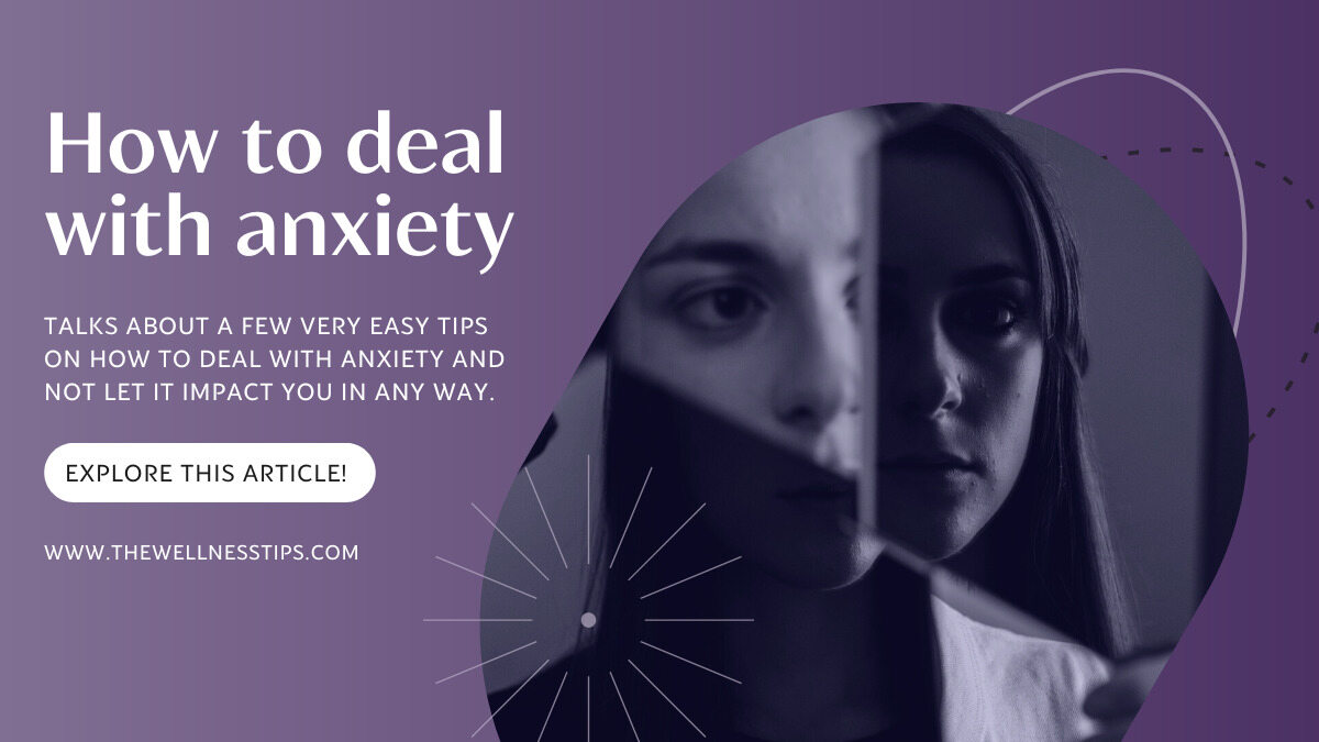 How to deal with anxiety